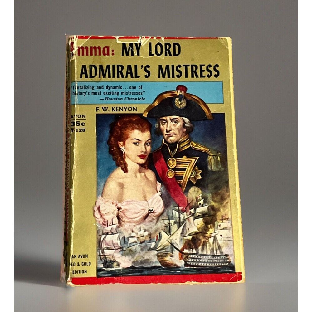 FW‎ Kenyon 1955 Emma My Lord  Admiral's Mistress Vintage Book - .35 Cents